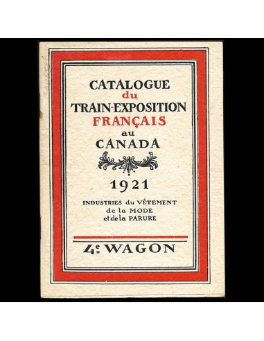 Train Exposition Français au Canada - Catalogue des Industries de la Mode et de la Parure (1921) Venez acheter