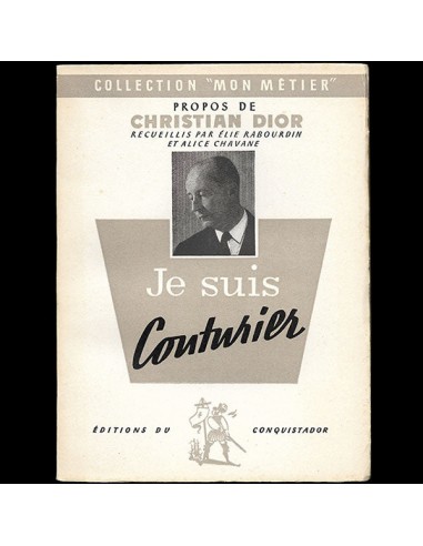 Je suis couturier, propos de Christian Dior, exemplaire non coupé (1951) Découvrez la collection