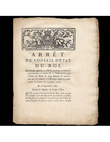 Arrêt du Conseil d'Etat sur les toiles de coton blanches et peintes provenant de l'étranger (1785) suggérées chez