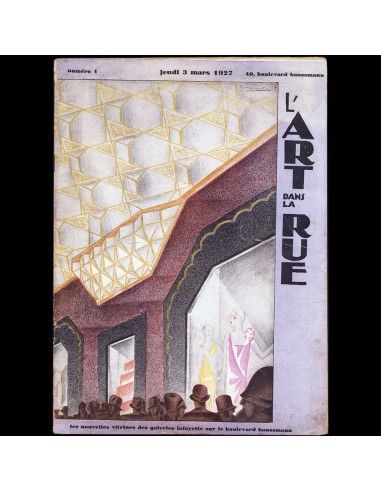 Les Galeries Lafayette - L'Art dans la Rue, n°1, mars 1927 En savoir plus