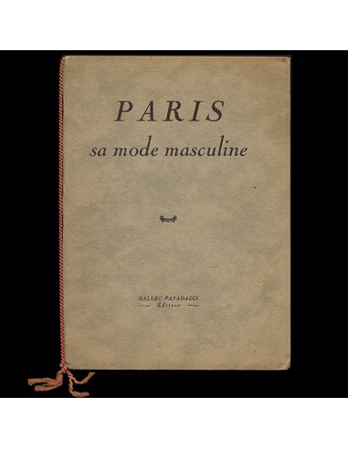 Paris, sa mode masculine, circa 1930 Economisez 